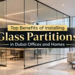Top Benefits of Installing Glass Partitions in Dubai Offices and Homes Benefits of Installing Glass Partitions in Dubai Offices and Homes